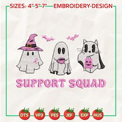 Cute Ghost Embroidery Design, Support Squad Halloween Cancer Awareness Embroidery Machine File, Halloween Cancer Warrior Embroidery File