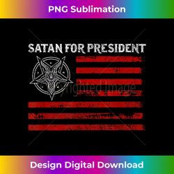 Satan For President I Satanic Baphomet Occu - Bespoke Sublimation Digital File - Tailor-Made for Sublimation Craftsmanship