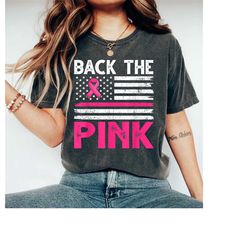 Breast Cancer Shirt, Back The Pink Shirt, Cancer Support Shirt, Breast Cancer Awareness Shirt, Cancer Warrior Shirt, Mot