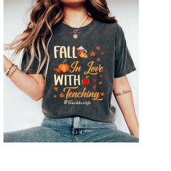 Fall In Love With Teaching Shirt, Teacher Shirt, Back To School Shirt, Gift For Teacher Shirt