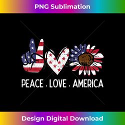 Peace Love America US Flag Fourth Womens 4th Of July Patri - Timeless PNG Sublimation Download - Lively and Captivating Visuals