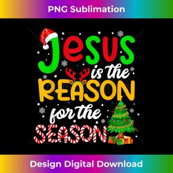 Jesus Is The Reason Christian Cross Religious Christm - Chic Sublimation Digital Download - Chic, Bold, and Uncompromising