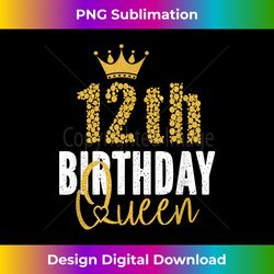 12th Birthday Queen 12 Years Old Party Ideas For Gir - Contemporary PNG Sublimation Design - Ideal for Imaginative Endeavors