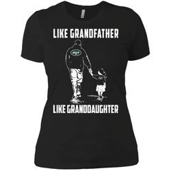 Nice Shirt New York Jets Like GrandFather Like GrandDaughter t shirt Ladies&8217 Boyfriend shirt