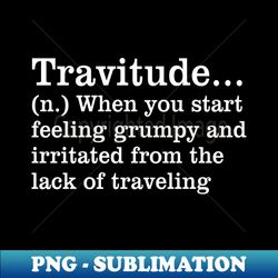 Travitude - Elegant Sublimation PNG Download - Bold & Eye-catching