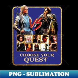 choose your quest version 2 - High-Quality PNG Sublimation Download - Revolutionize Your Designs
