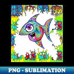 fish graphic 77 - trendy sublimation digital download - fashionable and fearless