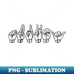 TURKEY ASL Sign Language Design - PNG Sublimation Digital Download - Capture Imagination with Every Detail
