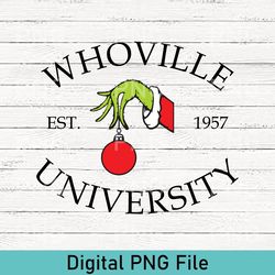 Whoville University PNG, Christmas Whoville University Est 1957 PNG, Christmas University PNG, Grinch Christmas College