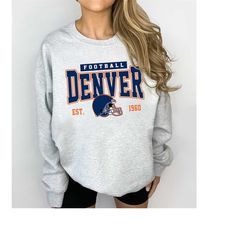 Denver Football Sweatshirt, Vintage Denver Football Crewneck Sweatshirt, Denver T-Shirt, Denver Hoodie