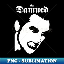 Damned - Digital Sublimation Download File - Boost Your Success with this Inspirational PNG Download