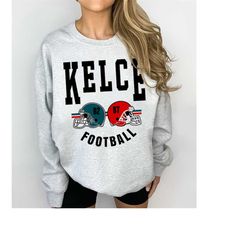 Kelce Philadelphia & Kansas City Football Sweatshirt, Vintage NFL Football Crewneck Sweatshirt, Fan Kelce T-Shirt, Fan K