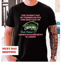 Worst Day Of Fishing Beats The Best Day Of Court Ordered Anger Management - Fishing, Meme, Oddly Specific T-Shirt