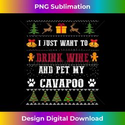 Drink Wine Funny Cavapoo Dog Lovers Ugly Christmas Sweater Tank - Contemporary PNG Sublimation Design - Elevate Your Style with Intricate Details
