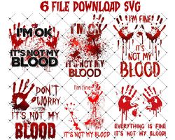 New I'm Ok It's Not My Blood Png, Scary Horror Png, It's not my blood Horror Clipart PNG, True Crime Png, Murder, Blood