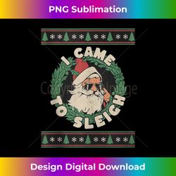 I Came To Sleigh Funny Christmas Ugly Sweater Retro Santa Tank - Urban Sublimation PNG Design - Tailor-Made for Sublimation Craftsmanship