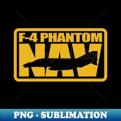 F-4 Phantom Nav - Signature Sublimation PNG File - Instantly Transform Your Sublimation Projects