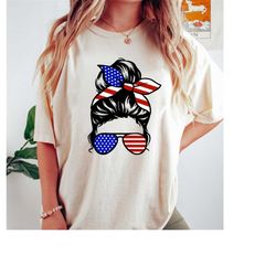 American Girl Shirt, Messy Bun Hair Shirt, 4th of July Shirt, Independence Day Shirt, 4th of July Gift for Woman, Indepe