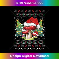 Mushroom Lover Xmas Sweater Ugly Santa Mushroom Christmas Tank T - Bohemian Sublimation Digital Download - Tailor-Made for Sublimation Craftsmanship
