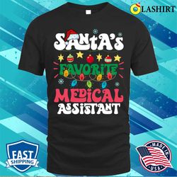 Santas Favorite Medical Assistant Santa Hat Xmas Lights Christmas T-shirt - Olashirt