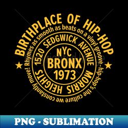 Bronx Hip-Hop - Celebrating 50 Years of Rhymes and Rhythms - PNG Transparent Sublimation Design - Unleash Your Creativity
