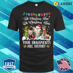 Oh Christmas Tree Your Ornaments Are History Cat Lover Pajamas T-shirt - Olashirt