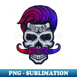 Never to Old for something New - Retro PNG Sublimation Digital Download - Add a Festive Touch to Every Day