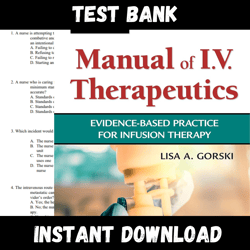 All Chapters Phillips's Manual of I.V. Therapeutics Evidence-Based Practice for Infusion Therapy 8th Edition L Test bank