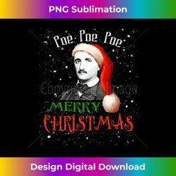 Retro Santa Hat Edgar Allan Poe Shirt - Allen Poe Christmas Long Sl - Timeless PNG Sublimation Download - Access the Spectrum of Sublimation Artistry