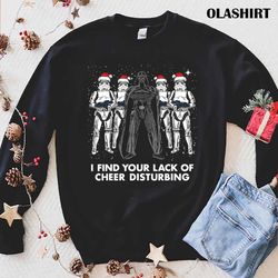 I Find Your Lack Of Cheer Disturbing Christmas T Shirt - Olashirt