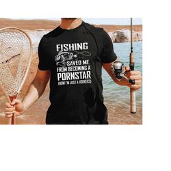 Fishing T-Shirt Funny Fishing Shirt Gift For Fisherman Tee Shirt Funny Mens T-shirt Gift for Husband Gift for Boyfriend