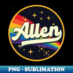 Allen  Rainbow In Space Vintage Style - Professional Sublimation Digital Download - Unlock Vibrant Sublimation Designs
