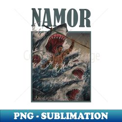king namor - Sublimation-Ready PNG File - Revolutionize Your Designs