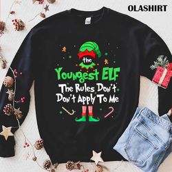 The Youngest Elf The Rules Dont Apply To Me Xmas Family T-shirt - Olashirt