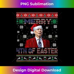 Merry 4th Of Easter Funny Joe Biden Christmas Ugly Sweater Tank T - Contemporary PNG Sublimation Design - Crafted for Sublimation Excellence