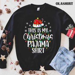 This Is My Christmas Pajama Funny Xmas Lights Christmas Tree T-shirt - Olashirt