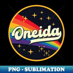 Oneida  Rainbow In Space Vintage Style - Retro PNG Sublimation Digital Download - Create with Confidence