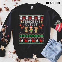 New I Teach The Cutest Little Reindeers Christmas Teacher Gift T-shirt - Olashirt