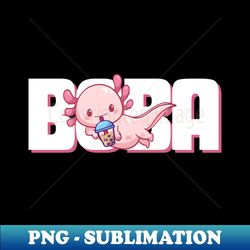 Boba Boba tea axolotl bubble tea tapioca tapioca pearls boba milk tea milk tea boba tea lover axolotl lover kawaii - Creative Sublimation PNG Download - Capture Imagination with Every Detail