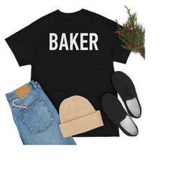 Baker shirt, funny baker gift, gift for baker, baking shirt, professional cook gift, bakery shirt, funny chef gift, funn