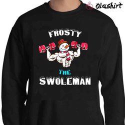 New Christmas Frosty The Swoleman Funny Gym Training T-shirt - Olashirt