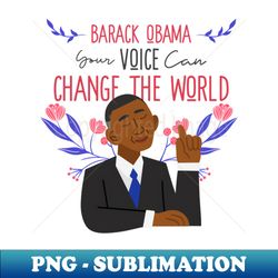 Your voice change the world - Retro PNG Sublimation Digital Download - Perfect for Creative Projects