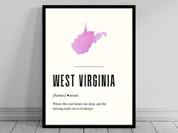 Funny West Virginia Definition Print  West Virginia Poster  Minimalist State Map  Watercolor Silhouette  Modern Travel