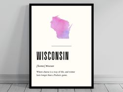 Funny Wisconsin Definition Print  Wisconsin Poster  Minimalist State Map  Watercolor State Silhouette  Modern Travel  Wo