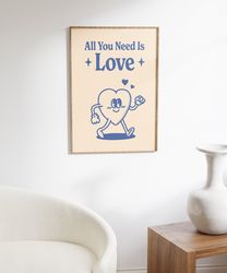 Heart Retro Character Wall Art, Retro Quote Wall Print, All You Need Is Love Print, Retro Wall Decor, Large Printables,