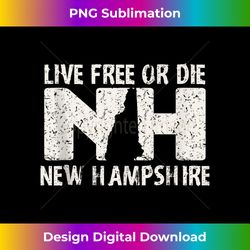 New Hampshire Live Free or Die product Tank T - Contemporary PNG Sublimation Design - Immerse in Creativity with Every Design