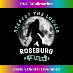 Roseburg Oregon Respect the Locals Sasquatch Moon Big - Minimalist Sublimation Digital File - Spark Your Artistic Genius