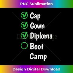 high school graduation gift for grad  boot camp checkli - sublimation-optimized png file - infuse everyday with a celebratory spirit