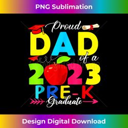 Mens Proud Dad Of A 2023 Pre-K Graduate Funny Family Pre - Edgy Sublimation Digital File - Lively and Captivating Visuals