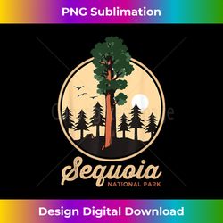 Sequoia General Sherman Tree Camping Sequoia National - Futuristic PNG Sublimation File - Chic, Bold, and Uncompromising